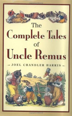 Uncle Remus!  A Timeless Tale Filled with Talking Animals and Southern Charm!